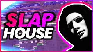 HOW TO SLAP HOUSE IN 3 MINUTES