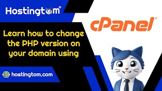 Learn how to change the PHP version on your domain using cPanel with Hostingtom