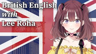 【ENG】British English with Lee Roha【Nijisanji​​ KR】