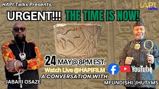 HAPI Talks: Urgent!!! The Time is NOW!