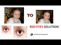 RED EYES SOLUTION IN PHOTOSHOP....