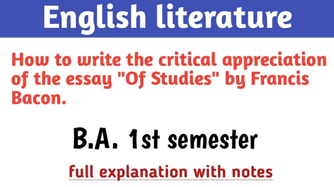 Critical Appreciation Of The Essay Of Studies By Francis Bacon | B.A ...