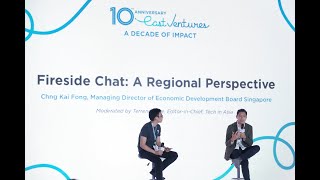 East Ventures 10th Anniversary | Fireside Chat with EDB Singapore