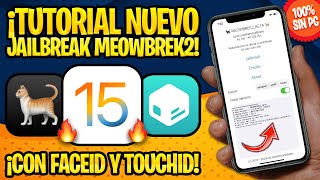 TUTORIAL NUEVO JAILBREAK MEOWBREK2 iOS 15 SIN COMPUTADOR ✅ REPOS Y TWEAKS FUNCIONANDO CORRECTAMENTE