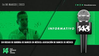 #Informativo14: Sin riesgo de quiebra de bancos en México: Asociación de Bancos de México