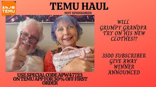 TEMU HAUL/Will Grumpy Grandpa Wear New Clothes?/3500 Subscriber  Winner Named/New Storage Solution