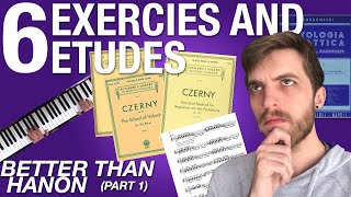 6 Exercises and Etudes Better Than Hanon (part 1)