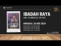 Ibadah Raya III | 26 Mei 2024 || Pdt. Riza Solihin