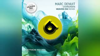 Marc Denuit - Overgreen ( Heaven INC. Remix )