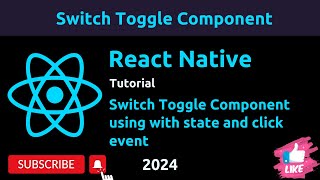 Switch Toggle Button in React Native