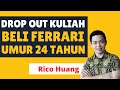 Mahasiswa Drop Out Beli Ferrari Umur 24 Tahun | Rico Huang