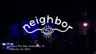 Neighbor 2025-02-22 The Met, Pawtucket, RI (1080p)