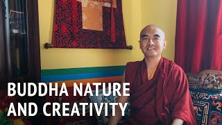 Buddha Nature and Creativity | Mingyur Rinpoche