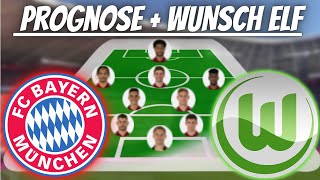 Nagelsmann im arroganten Ton I FC  Bayern vs VFL Wolfsburg Prognose + Wunsch Elf