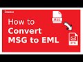 How to Convert MSG to EML File | Export MSG File to EML Format |