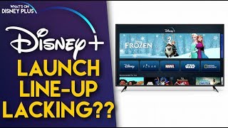 Why The Disney+ Launch Line-Up Might Not Impress You....... Yet?