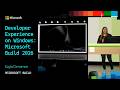 Developer Experience on Windows: Microsoft Build 2026
