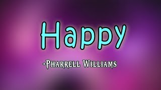 Happy (Lyrics)- Pharrell Williams|| Lyrics Pond