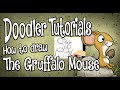 How to Draw the Gruffalo Mouse | STEP BY STEP DOODLER TUTORIAL