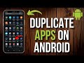 How to Duplicate Apps on Android [Quick Guide]