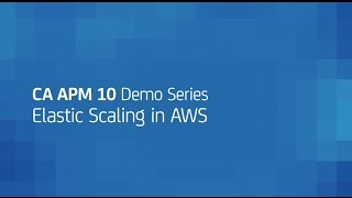 CA APM 10 Demo Series: Monitoring Elastic Cloud Environment with APM