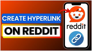 How To Create Hyperlink on Reddit