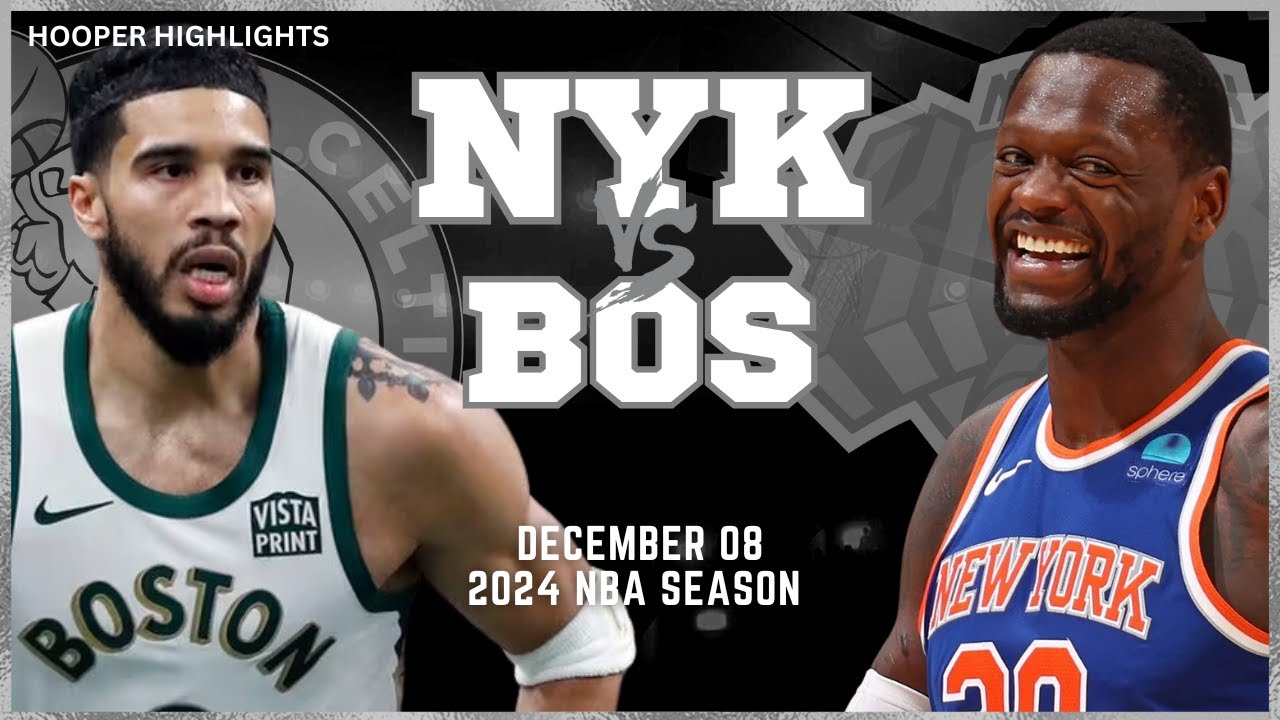 Boston Celtics Vs New York Knicks Full Game Highlights | Dec 8 | 2024 ...