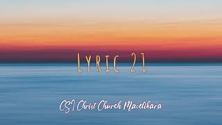 Lyric 21 | ഗീതം 21 | യേശുമഹേശനെ ഞാൻ ചിന്ദിപ്പതെൻ | CSI Christ Church Choir Mavelikara