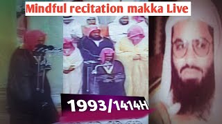 Mindful recitation 1414/1993 taraweeh Sheikh Saud Al Shuraim.