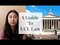 A GUIDE TO UCL LAW | classes, halls, scholarships & career!