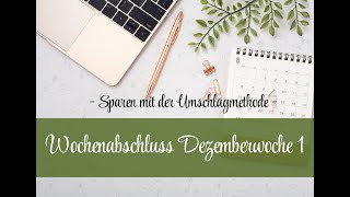 Wochenabschluss 1. Dezemberwoche | Sparen mit der Umschlagmethode #budgeting #umschlagmethode