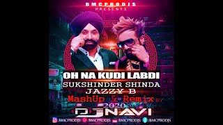 Oh Na Kuri Labdi I Sukshinder Shinda Ft Jazzy B I DjNavi Dhol Remix I Hit's Songs I Punjabi Hits 20