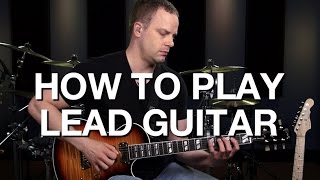 Learn How To Play Lead Guitar - Lead Guitar Lesson #1