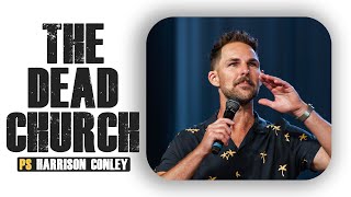 The Dead Church | Pastor Harrison Conley | Cottonwood Church