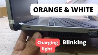 hp laptop charging light blinking white and orange - HP ProBook 4530s - hp laptop not turning on