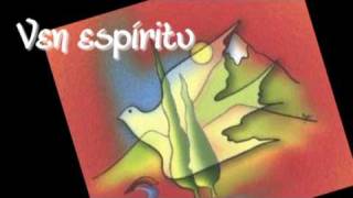 Ven Espíritu - Pentecostés