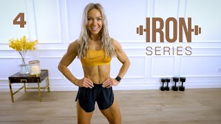 IRON Series 30 Min Full Body Workout - Dumbbell Circuits | 4