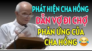 PHÁT HIỆN CHA HỒNG DẪN VỢ ĐI MUA SẮN ĐỒ TẠI SIÊU THỊ LÀ HIỂU LẦM | CHA HỒNG GIẢNG MỚI NHẤT