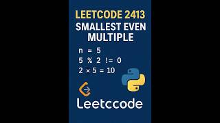 LeetCode 2413 Smallest Even Multiple in Python | Easy Coding Tutorial for Beginners