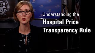 Understanding the Hospital Price Transparency Rule