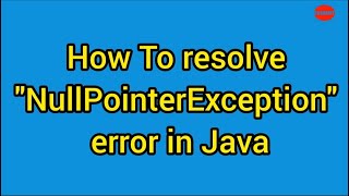 How to resolve "NullPointerException" error in java | #javascript #error #developers