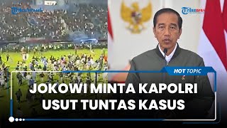 Buntut Tragedi Kanjuruhan Menewaskan Ratusan Orang, Jokowi Minta Kapolri Usut Tuntas Kasus