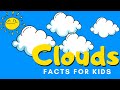 Cloud Facts for Kids | What Are Clouds Made Of?