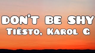 Tiësto & Karol G - Don't Be Shy (Sub español + Lyrics)