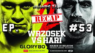 Champs Talk - Badr Hari vs Arek Wrzosek 2 | Recap | Rellen tussen fans