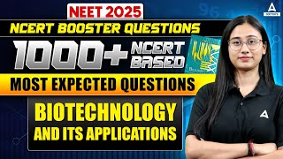 Biotechnology and Its Applications Class 12 | NEET 2025 | Most Expected Questions | Bharti Singh