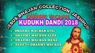 Jesus Dharme Vachan JASHPUR KURUKH SONG