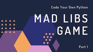 Mad Libs Game Part 1 (Easy)