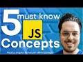 5 JavaScript Concepts Everyone Should Learn! 🔥
