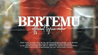 flexygum - Bertemu (Official Lyric Video)